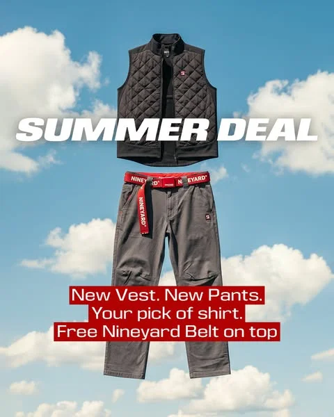 The Summer Deal is here — and it won't last.
Grab the new Vest, new Pants, your pick of shirt. Plus a free Nineyard Belt on top.

One bundle. Zero compromises. Limited time only.

👉 Get yours before it's gone.