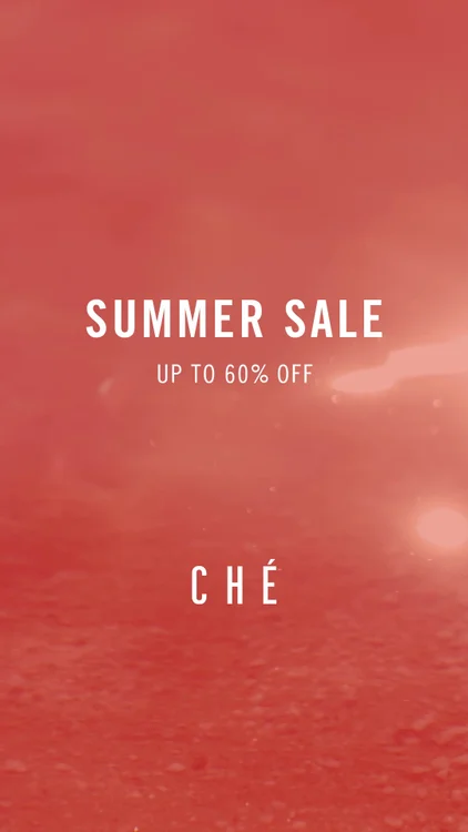 Shop CHÉ summer sale now. Selected styles up to 60% off.